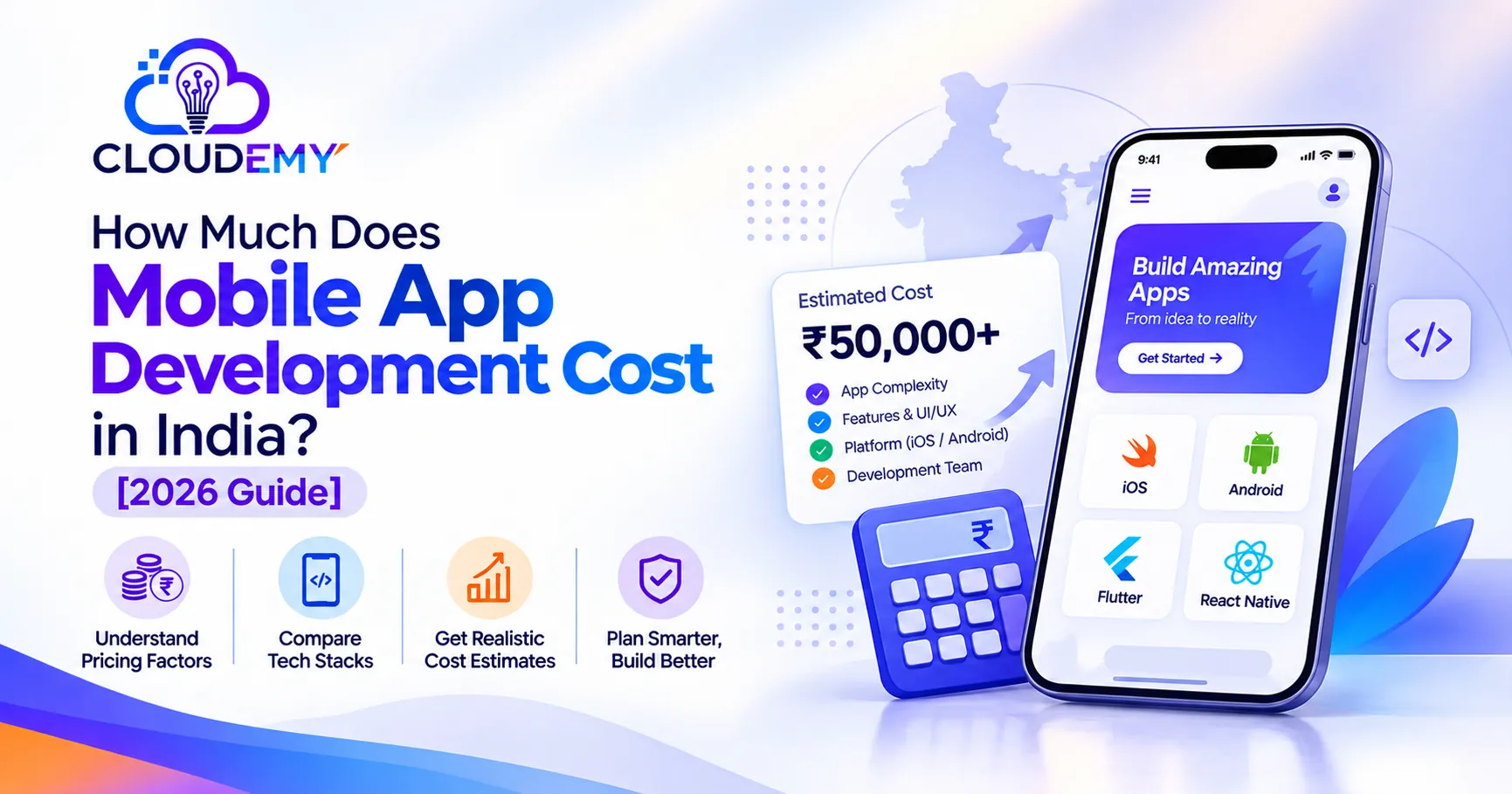How much does mobile app development cost in India, 2026 guide — Cloudemy
